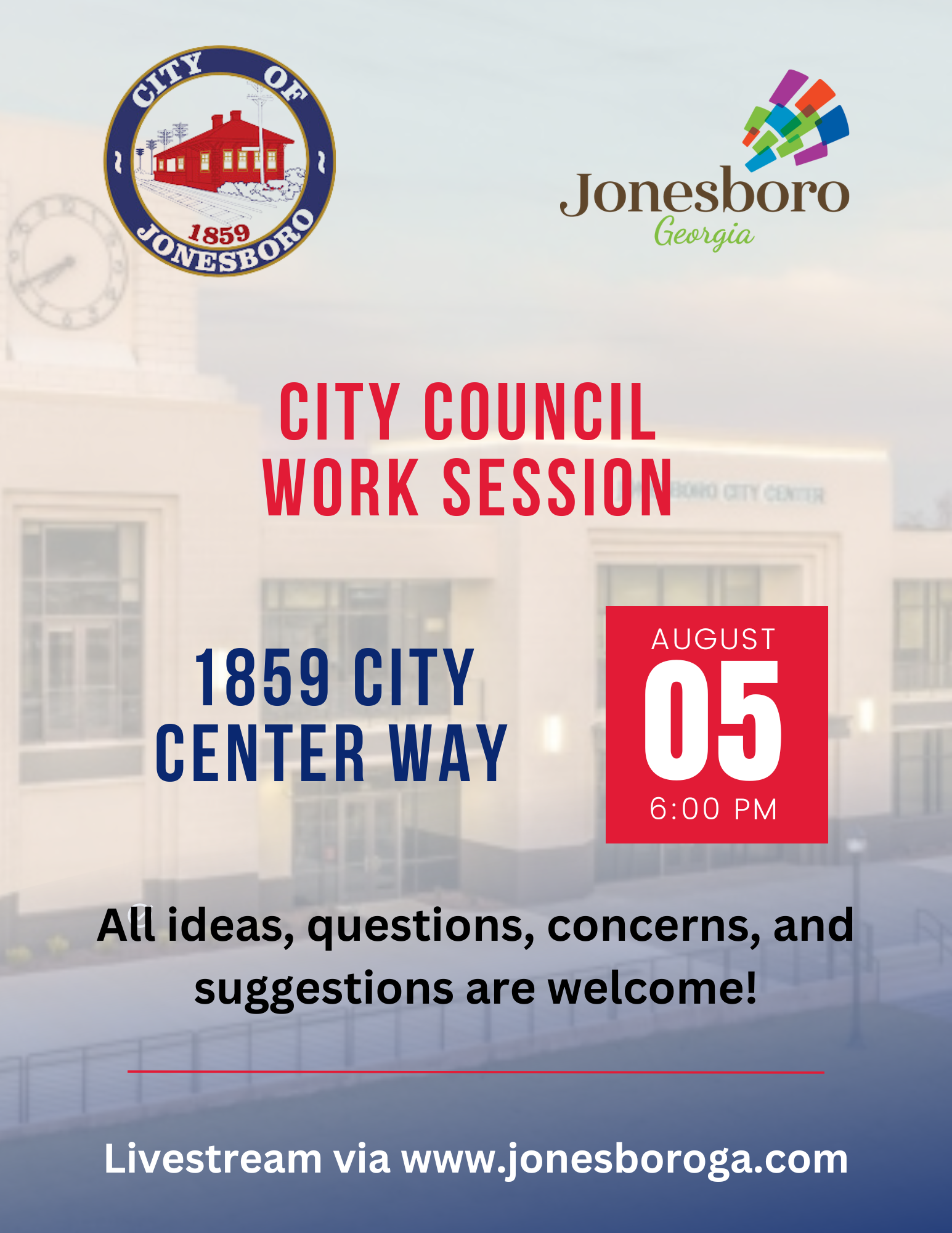 Work Session. Monday. August 5th at 6pm. Jonesboro City Center.